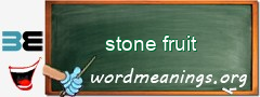 WordMeaning blackboard for stone fruit